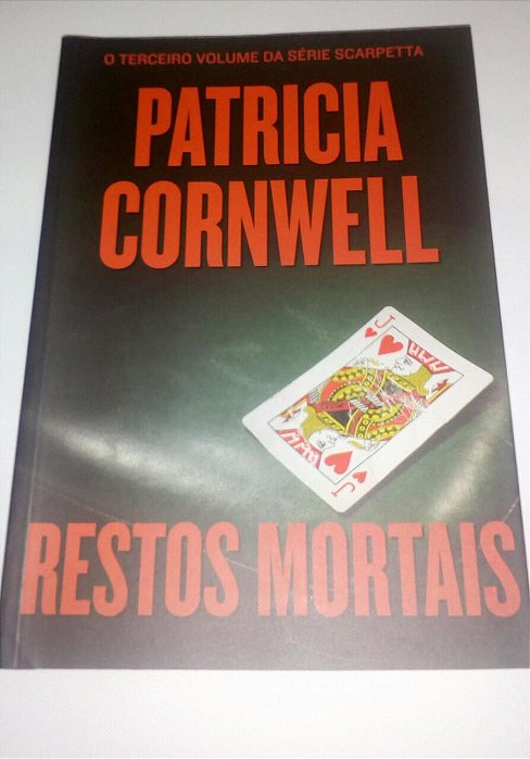 Restos mortais - Patricia Cornwell