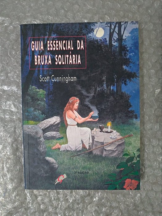 Bruxa Solitária - Práticas mágicas e Crenças - Guia para