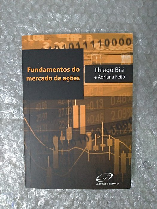 Fundamentos do Mercado de Ações - Thiago Bisi e Adriana Feijó
