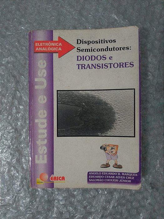 Dispositivos Semicondutores: Diodos e Transistores - Angelo Eduardo B Marques