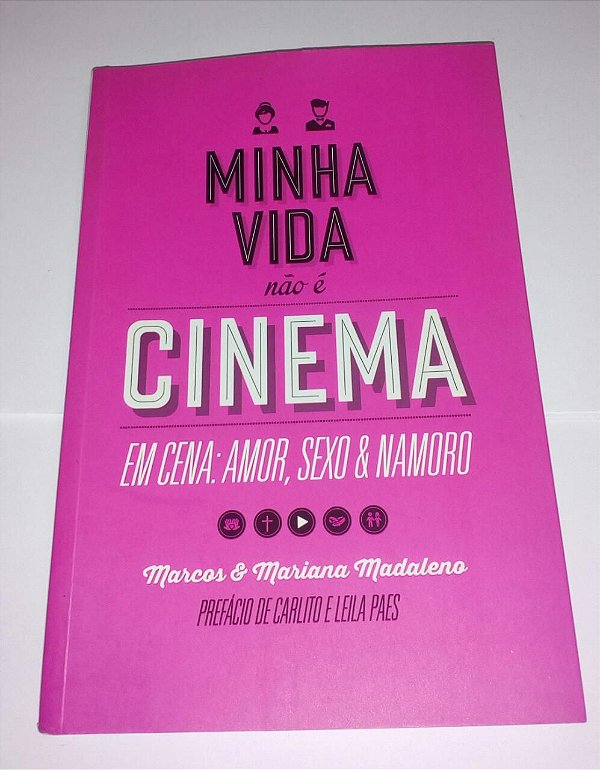 Minha vida não é cinema - Marcos e Mariana Madalena