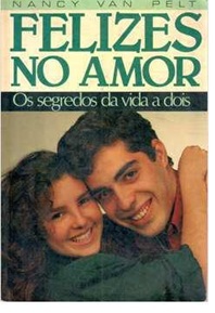 Felizes no Amor - Nancy Van Pelt