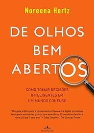 De olhos bem abertos - Noreena Hertz