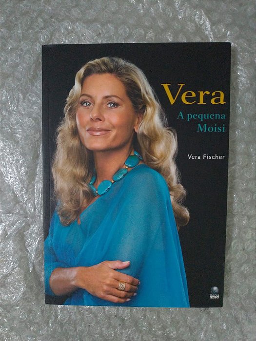 Vera: A Pequena Moisi - Vera Fischer