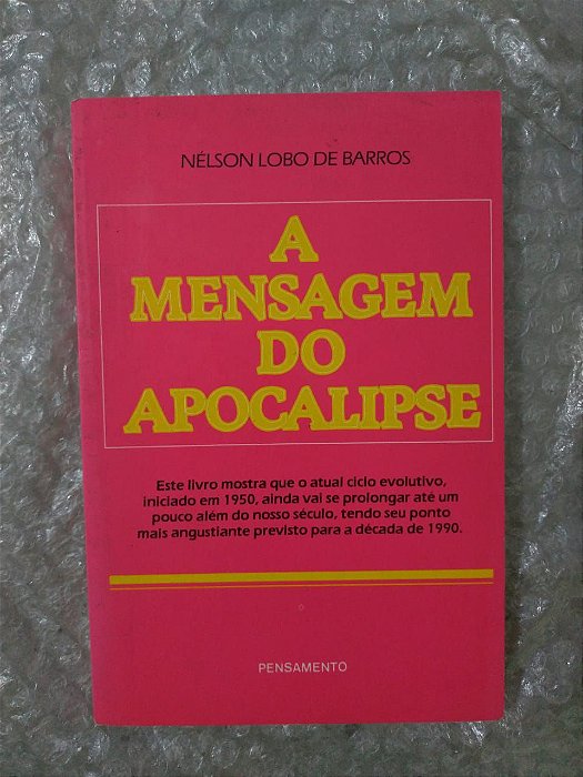 A Mensagem do Apocalipse - Nélson Lobo de Barros