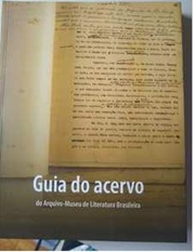 Guia do Acervo do Arquivo Museu de Literatura Brasileira