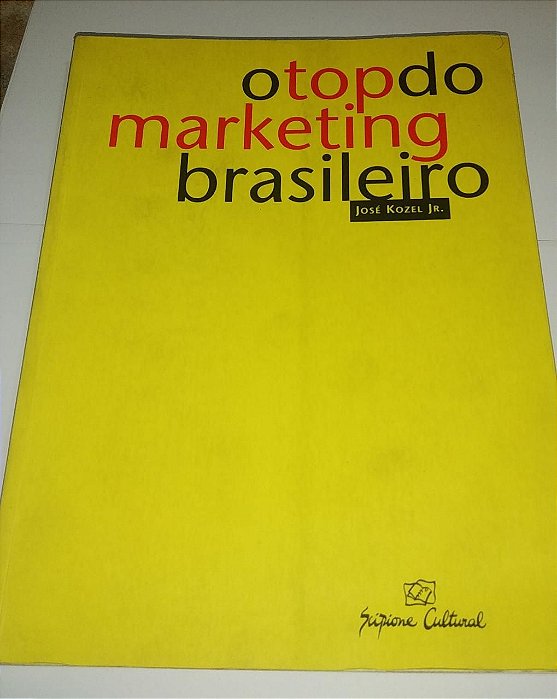 O top do marketing brasileiro - José Kozel Jr.