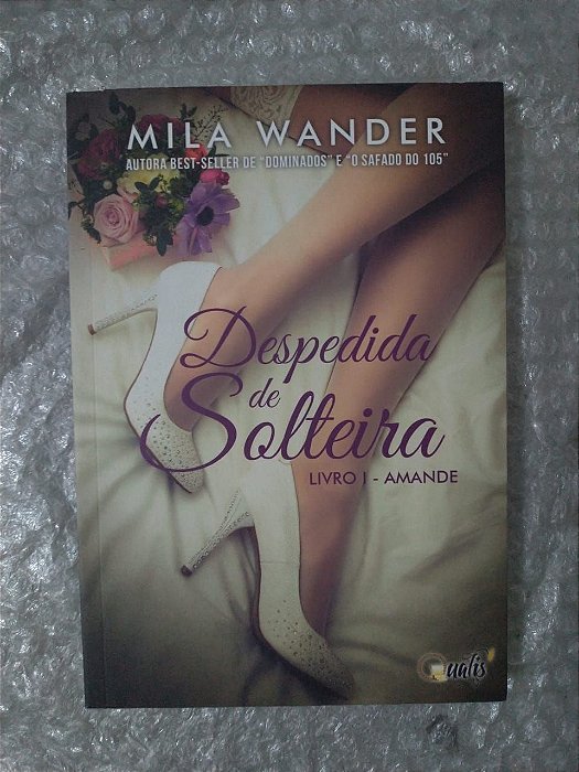 Amande 1: Despedida de Solteira - Mila Wander