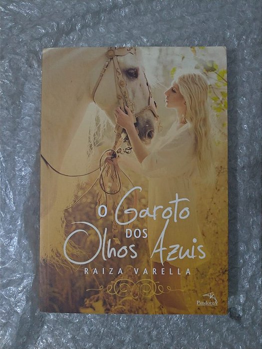 O Garoto dos Olhos Azuis - Raiza Varella