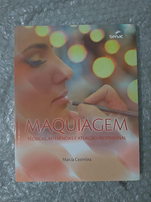 Maquiagem Técnicas, Referênciase Atuação Profissional - Marcia Cezimba