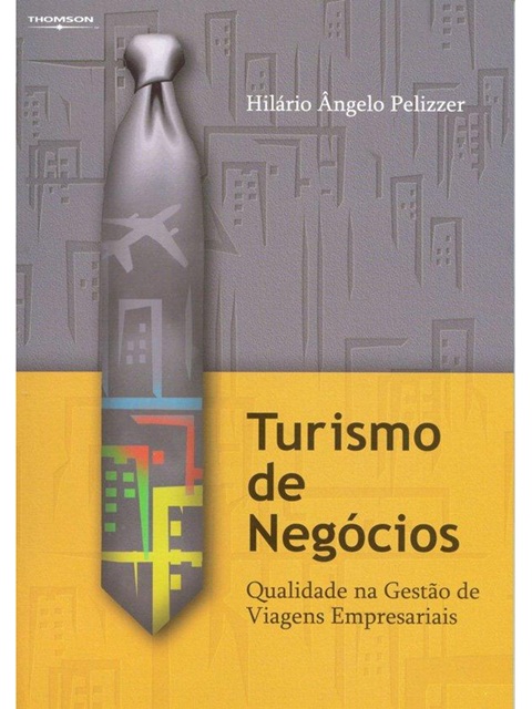 Turismo de negócios - Hilário Pelizzer