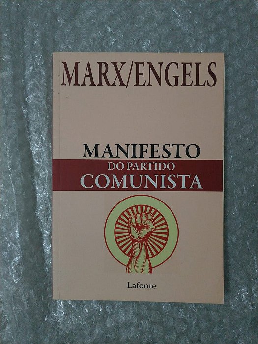 Manifesto do Partido Comunista - Karl Marx e Friedrich Engels