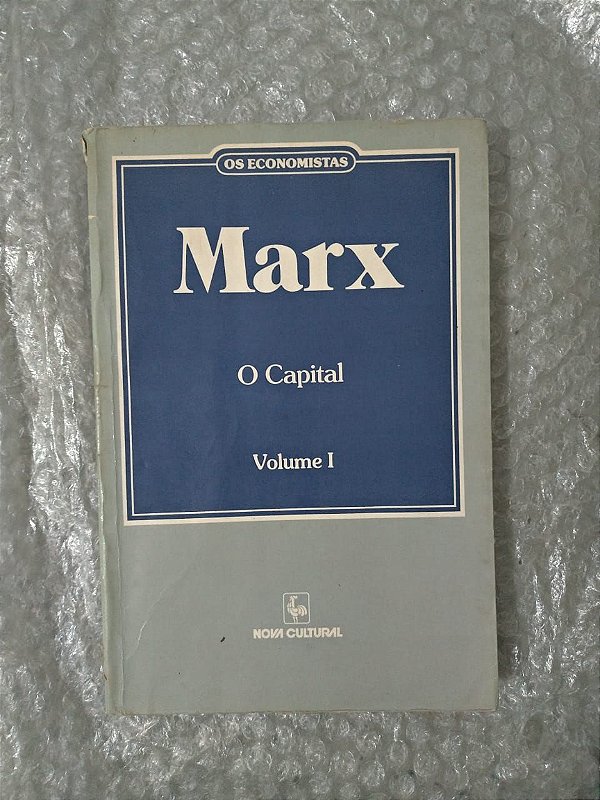 Os Economistas: Marx 1 - O Capital