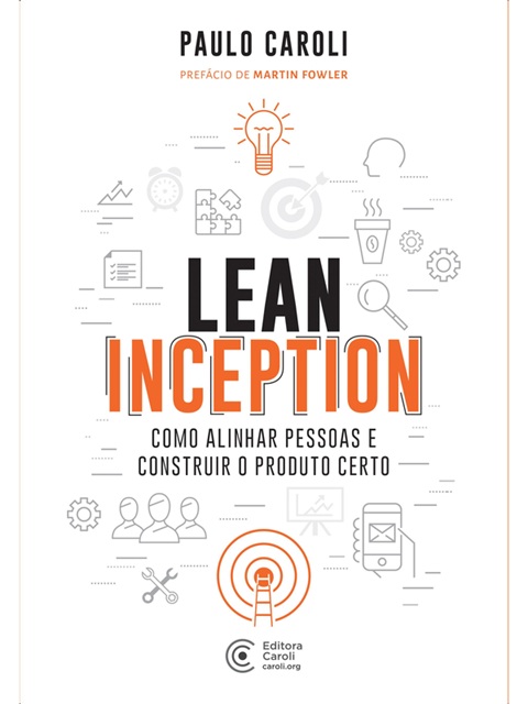 Lean Inception - Paulo Caroli