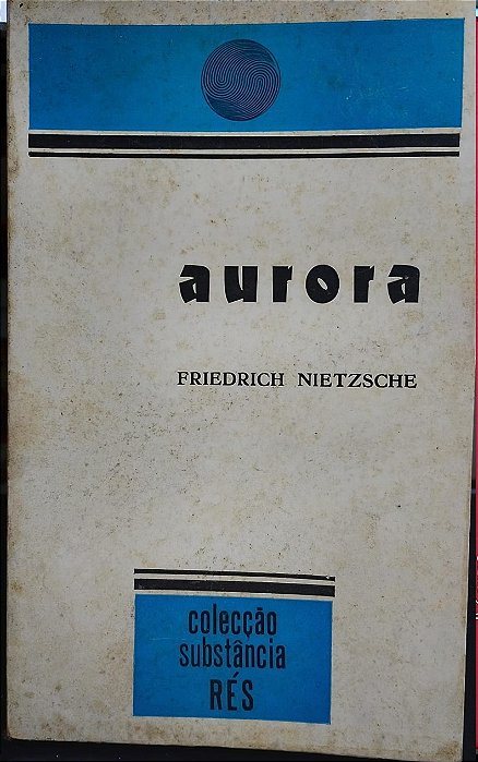 Aurora - F. Nietzsche - RES - Portugal