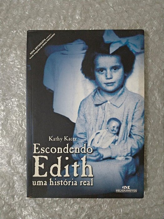 Escondendo Edith Uma História Real - Kathy Kacer