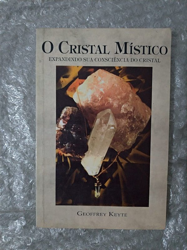 O Cristal Místico - Geoffrey Keyte