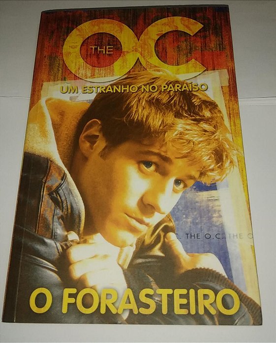 The OC um estranho no paraíso - O forasteiro