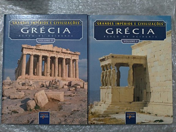 Coleção Grandes Impérios e Civilizações: Grécia Volume 1 e 2