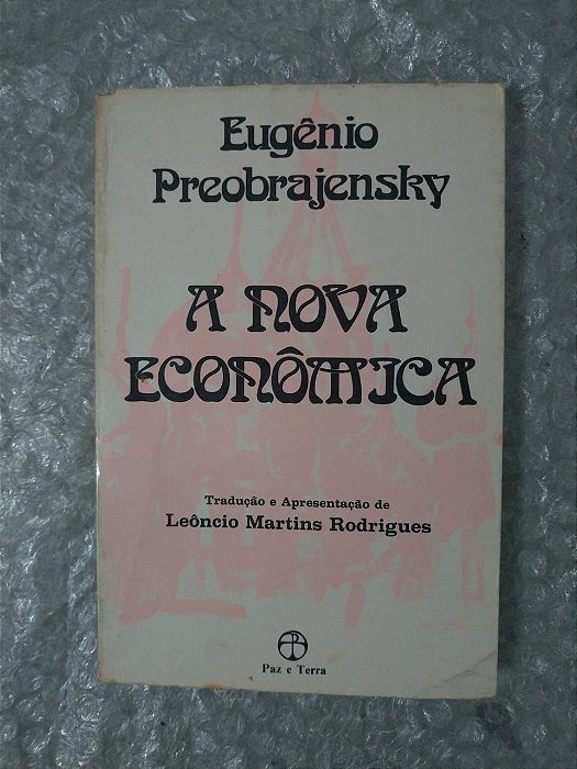 A Nova Econômica - Eugênio Preobrajensky