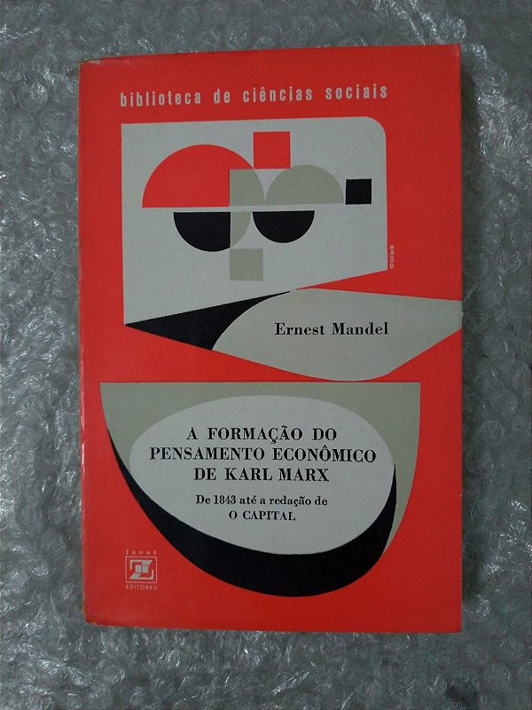 A Formação do Pensamento Econômico de Karl Marx - Ernest Manoel