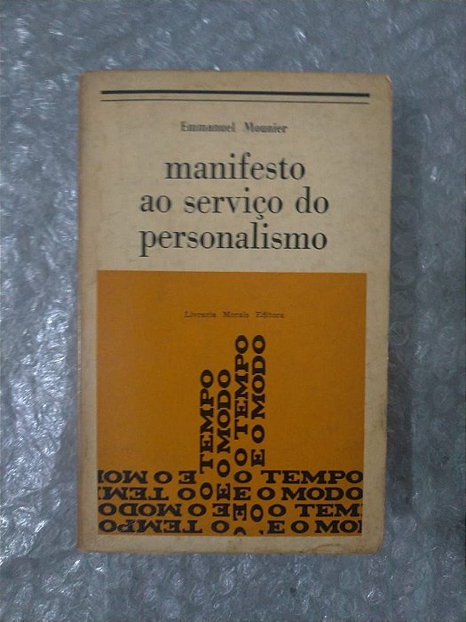 Manifesto ao Serviço do Personalismo - Emmanuel Mounier