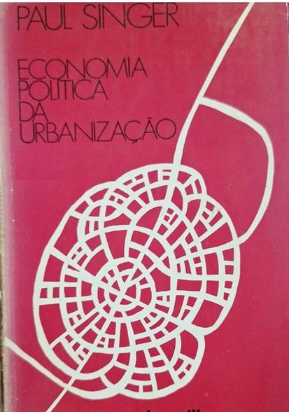 Economia Política da Urbanização - Paul Singer
