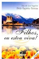 Filhos, eu estou viva! - Ana De Los Angeles