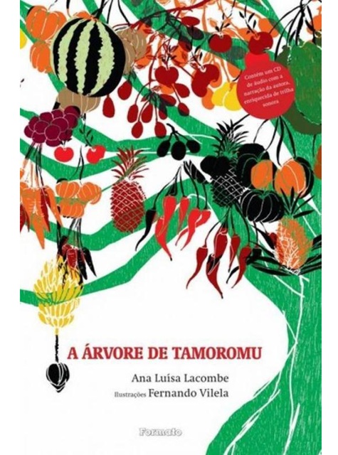 A árvore de tamoromu - Ana Luisa Lacombe + CD