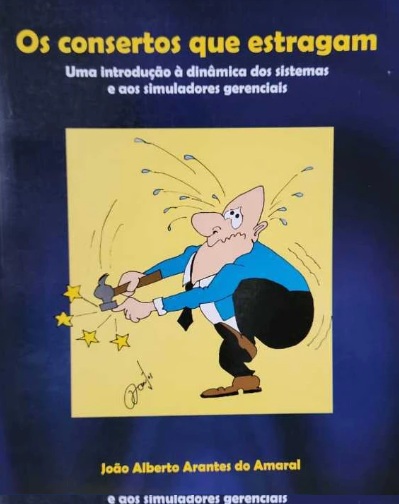 Os Consertos que Estragam - João Alberto Arantes do Amaral