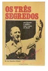 Os Três Segredos - José Hamilton Ribeiro