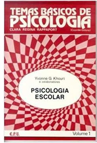 Psicologia Escolar Vol 1 - Yvonne Khouri - Clara Regina Rappaport
