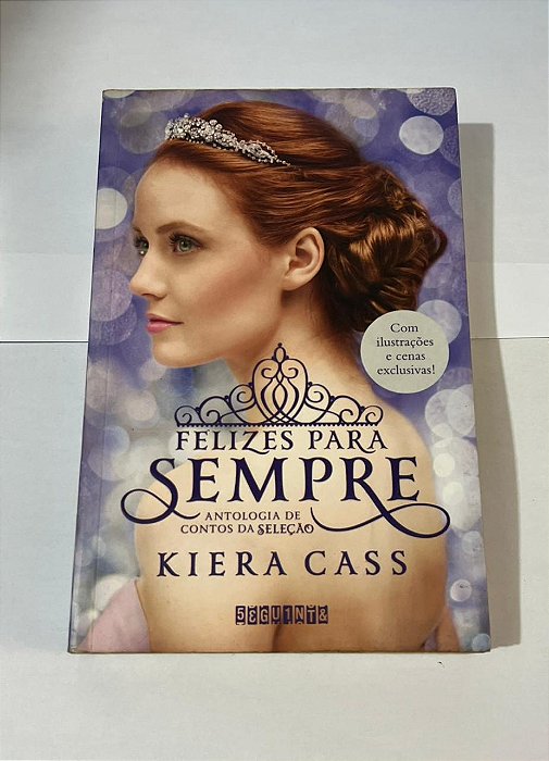 Felizes para sempre - Kiera Cass