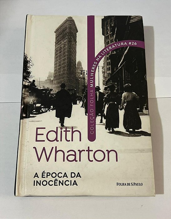 A época da inocencia - Edith Wharton