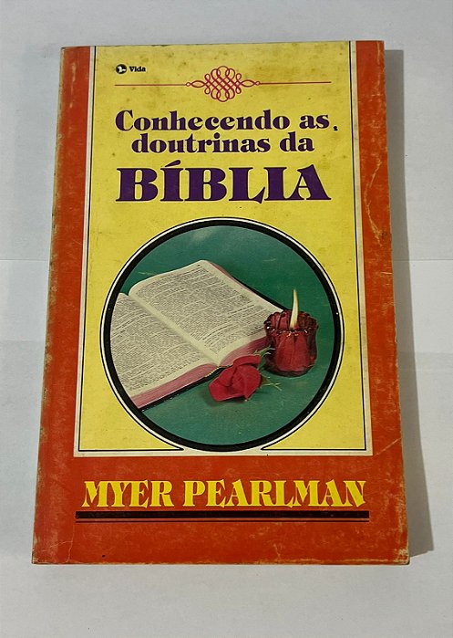 Conhecendo as Doutrinas da Bíblia - Myer Pearlman