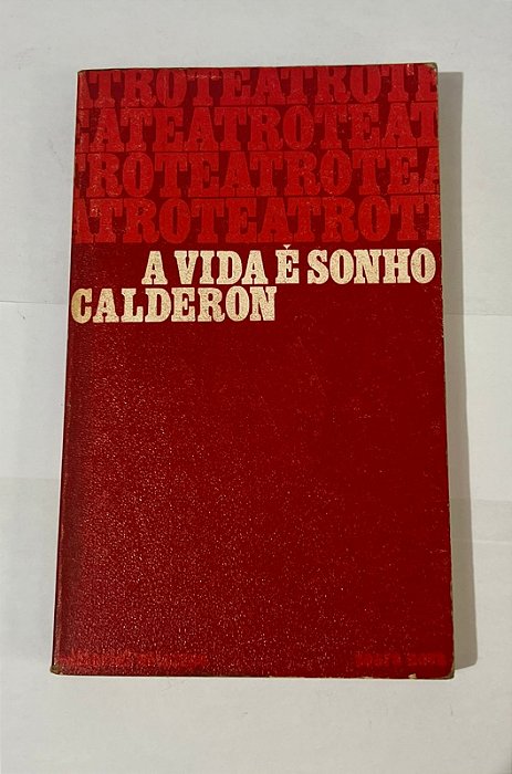 A Vida é Sonho - Calderón de la Barca (Teatro)