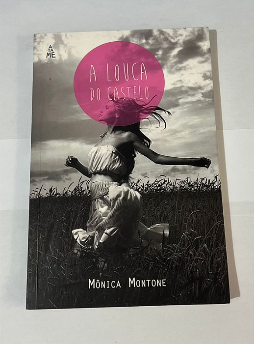 A louca do castelo - Mônica Montone