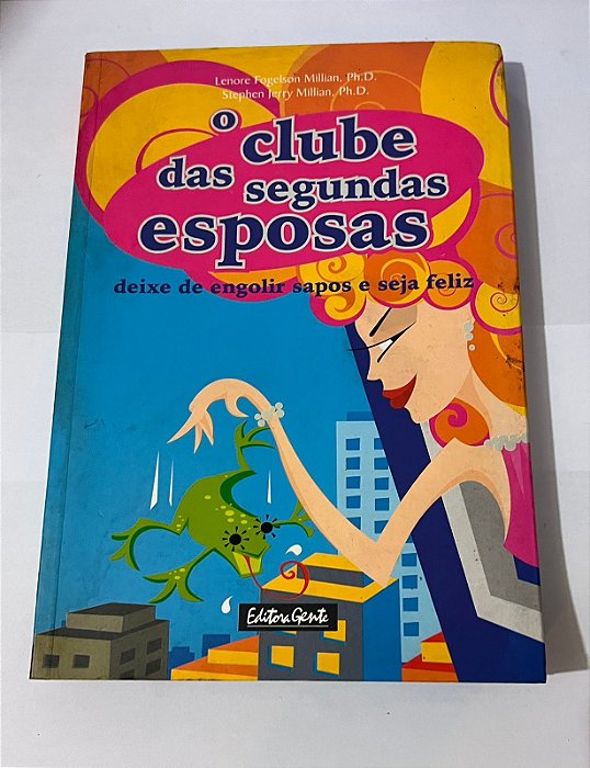 O Clube das Segundas Esposas - Lenore Fogelson Millian e Stephen Jerry Millian