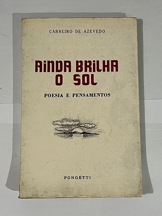 Ainda brilha o sol - Carneiro de Azevedo