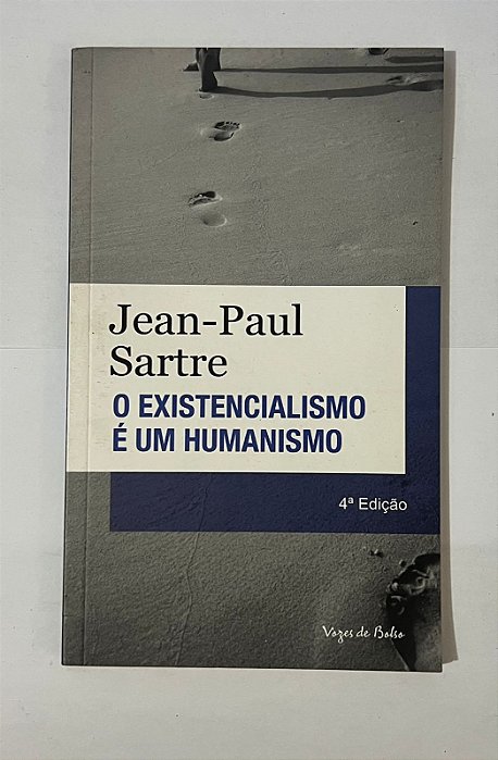 O existencialismo é um humanismo - Jean-Paul Sartre