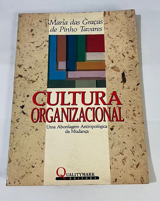 Cultura Organizacional - Maria das Graças de Pinho Tavares