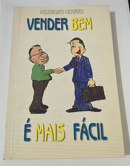 Vender bem é mais facil - Alberto Couto