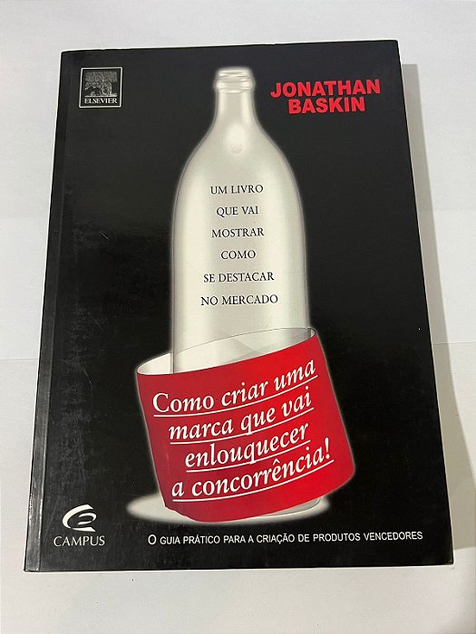 Como criar uma marca que vai enlouquecer a concorrência! – Jonathan Baskin