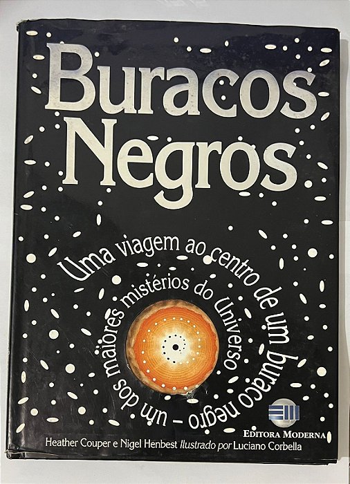 Buracos Negros - Heather Couper e Nigel Henbest