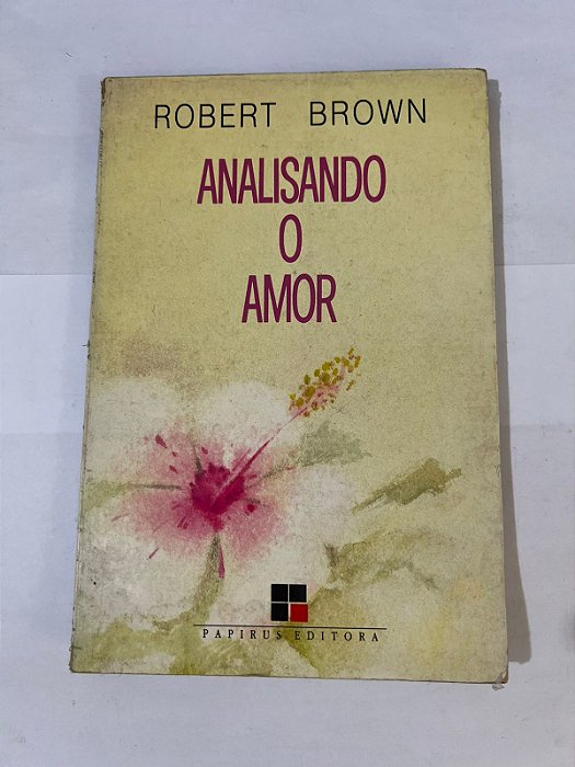 Analisando o amor – Robert Brown