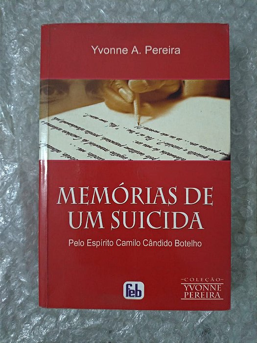 Memórias de um Suicida - Yvonne A. Pereira
