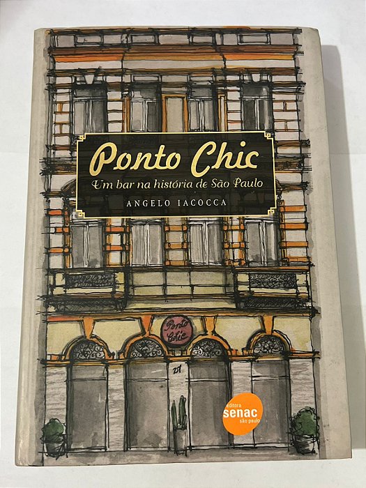 Ponto Chic: um bar na história de São Paulo – Angelo Iacocca