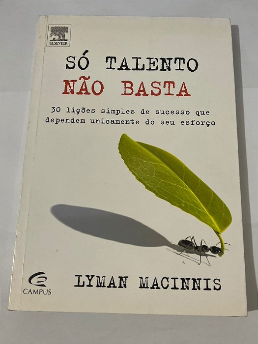 Só talento não basta – Lyman MacInnis