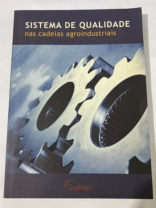 Sistema de qualidade nas cadeias agroindustriais – Marcos Milan