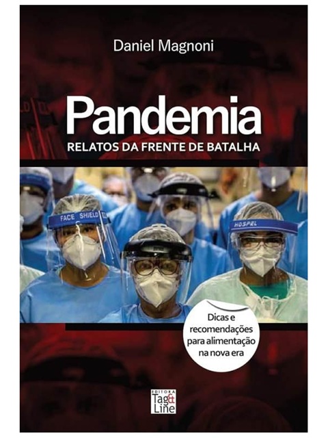 Pandemia: Relatos da Frente de Batalha - Daniel Magnoni